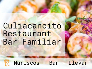 Culiacancito Restaurant Bar Familiar