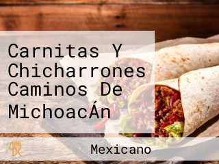 Carnitas Y Chicharrones Caminos De MichoacÁn