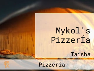 Mykol's PizzerÍa