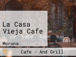 La Casa Vieja Cafe