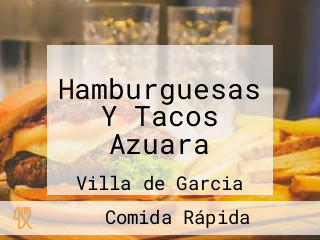Hamburguesas Y Tacos Azuara