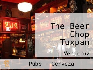 The Beer Chop Tuxpan