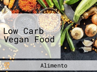 Low Carb Vegan Food