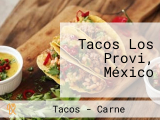 Tacos Los Provi, México