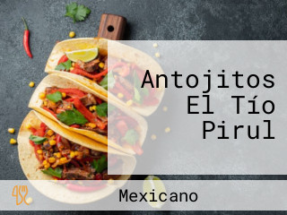 Antojitos El Tío Pirul