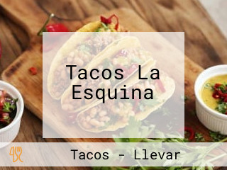Tacos La Esquina
