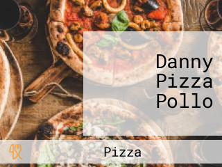 Danny Pizza Pollo