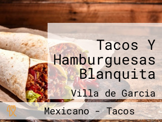 Tacos Y Hamburguesas Blanquita