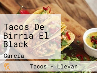 Tacos De Birria El Black