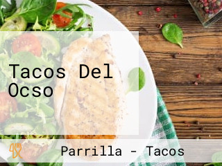 Tacos Del Ocso