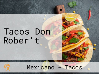 Tacos Don Rober't