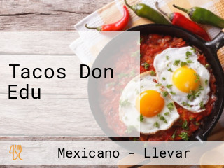 Tacos Don Edu