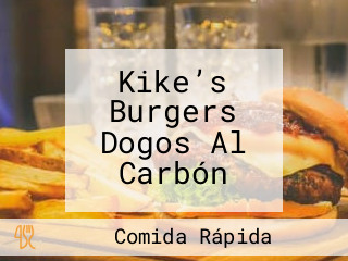 Kike’s Burgers Dogos Al Carbón