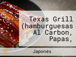 Texas Grill (hamburguesas Al Carbon, Papas, Alitas Y Algo Mas)