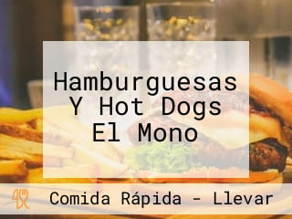 Hamburguesas Y Hot Dogs El Mono