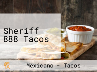 Sheriff 888 Tacos