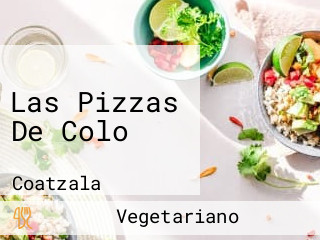 Las Pizzas De Colo