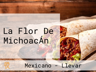 La Flor De MichoacÁn