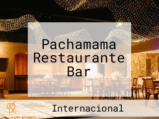 Pachamama Restaurante Bar