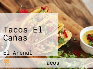 Tacos El Cañas