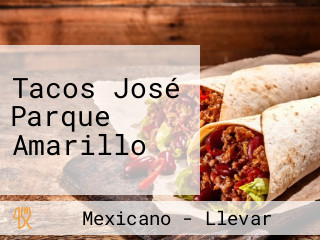 Tacos José Parque Amarillo