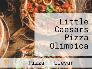 Little Caesars Pizza Olímpica