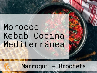 Morocco Kebab Cocina Mediterránea
