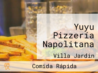 Yuyu Pizzería Napolitana