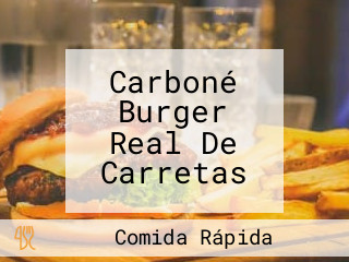 Carboné Burger Real De Carretas