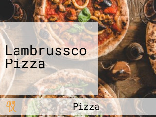 Lambrussco Pizza