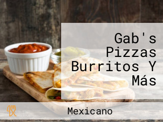 Gab's Pizzas Burritos Y Más