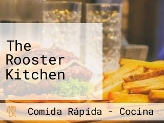 The Rooster Kitchen