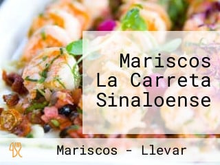 Mariscos La Carreta Sinaloense