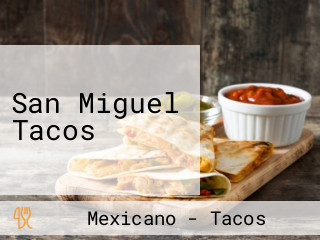 San Miguel Tacos