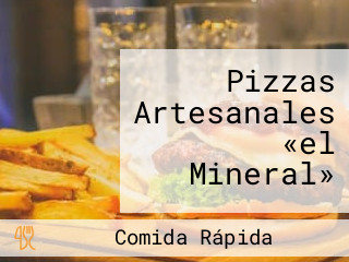 Pizzas Artesanales «el Mineral»
