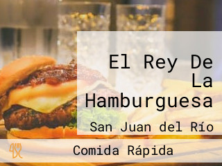 El Rey De La Hamburguesa