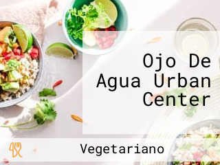 Ojo De Agua Urban Center