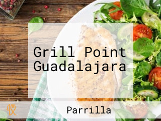 Grill Point Guadalajara
