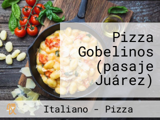 Pizza Gobelinos (pasaje Juárez)