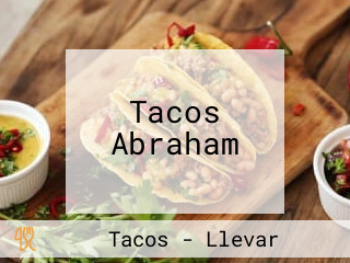 Tacos Abraham