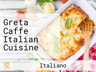 Greta Caffe Italian Cuisine