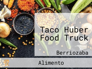 Taco Huber Food Truck