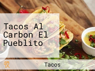 Tacos Al Carbon El Pueblito