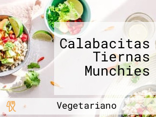 Calabacitas Tiernas Munchies