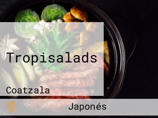 Tropisalads