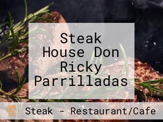 Steak House Don Ricky Parrilladas