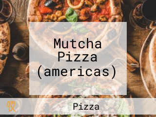 Mutcha Pizza (americas)
