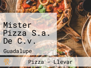 Mister Pizza S.a. De C.v.