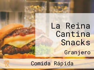 La Reina Cantina Snacks