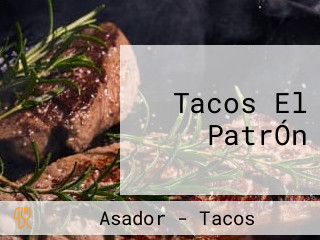Tacos El PatrÓn